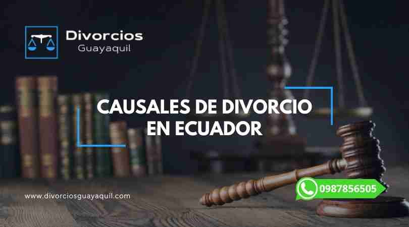 Causales de Divorcio en Ecuador