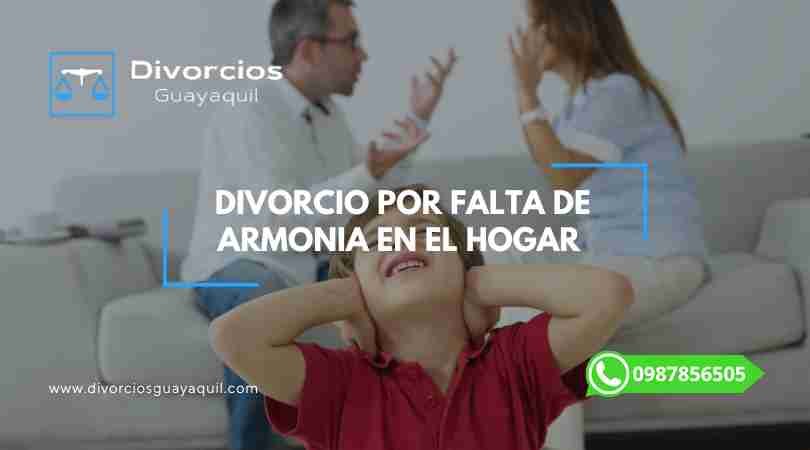 Divorcio po Falta de Armonia en el Hogar